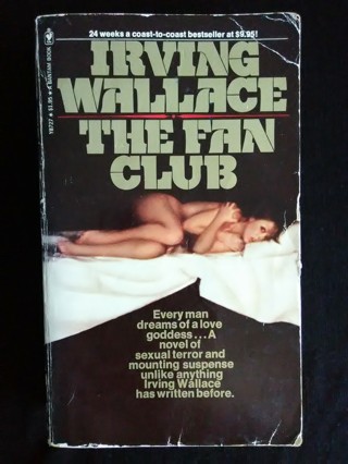 The Fan Club by Irving Wallace - paperback (1975)