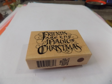 Friends are the Magic of Christmas wood mount rubber stamp 2 1/2 inch