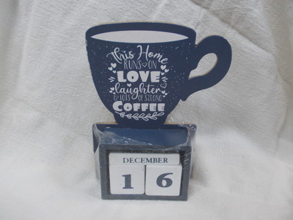 "This Home Runs On LOVE, Laughter & Lots of Strong COFFEE" Block Calendar NEW