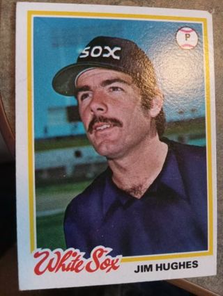 1978 TOPPS JIM HUGHES CHICAGO WHITE SOX BASEBALL CARD# 395