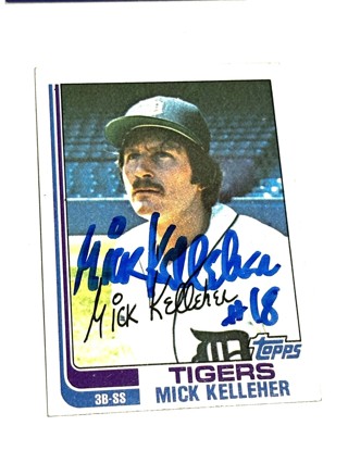 Autogarphed Mick Kelleher #184 1982 Topps- Tigers
