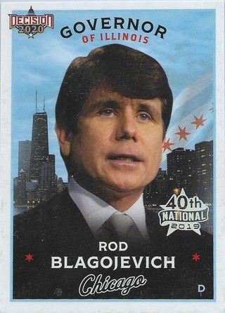 2019 Bench Warmer 40th National Decision 2020 #C1 Rod Blagojevich