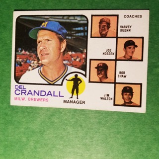 1973 - TOPPS BASEBALL CARD NO. 646 - DEL CRANDALL MGR. - BREWERS