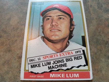 1976 TOPPS SPORTS EXTRA MIKE LUM JOINS BIG RED MACHINE-CINCINNATI REDS BASEBALL CARD #208T