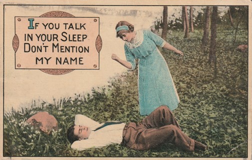 Vintage Used Postcard: Pre Linen: If You Talk in Your Sleep