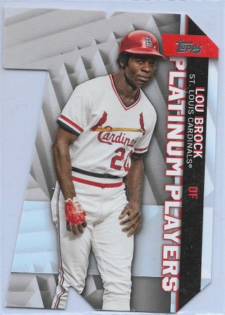 2021 Topps Platinum Players Die Cuts #PDC68 Lou Brock St. Louis Cardinals