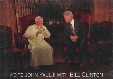 2005 Pope for the Ages #9 Pope John Paul II with Bill Clinton