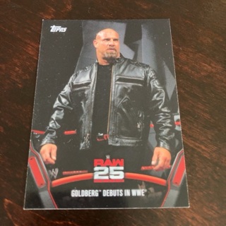 2018 Topps WWE Then Now Forever - 25 Years of Raw #RAW-22 Goldberg debuts in WWE
