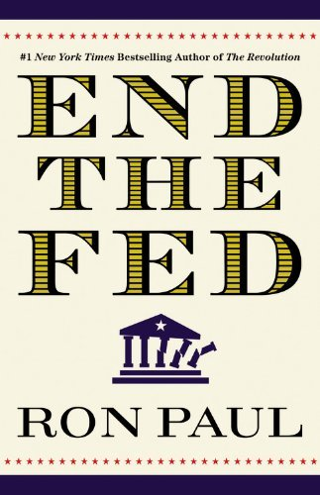 (1 BOOK) END THE FED by RON PAUL (Paperback) FREE SHIPPING
