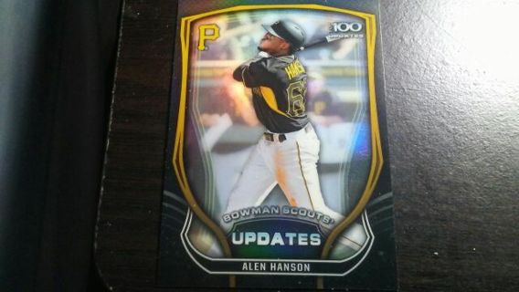 2015 BOWMAN CHROME SCOUTS UPDATES ALEN HANSON PITTSBURGH PIRATES BASEBALL CARD# BSU-AH