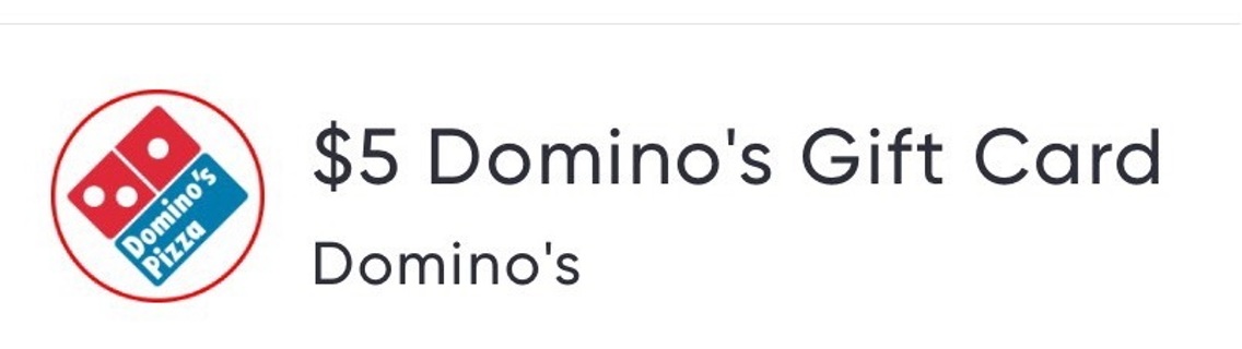 $5 Domino’s Gift Card