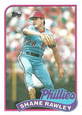 Shane Rawley 1989 Topps Philadelphia Phillies