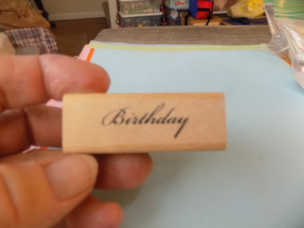 Wood Mount Rubber Stamp 2 inch long birthday