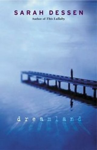 Dreamland by Sarah Dessen Paperback