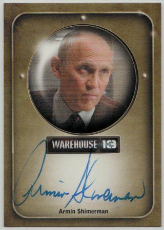 2011 Rittenhouse Warehouse 13 Autograph - Armin Shimerman (mid)