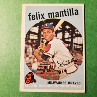 1959 - TOPPS BASEBALL CARD NO. 157 - FELIX MANTILLA - BRAVES - SHARP