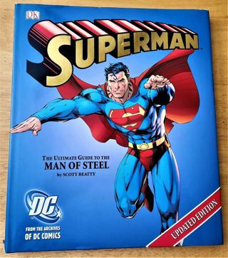 2006 DK Superman Man of Steel hardcover by Scott Beatty 144 pages 36 oz. - Excellent condition