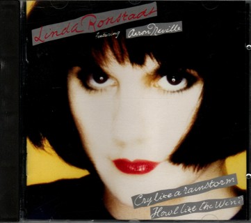 Cry Like a Rainstorm, Howl Like the Wind - CD by Linda Ronstadt