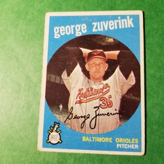 1959 - TOPPS BASEBALL CARD NO. 219 - GEORGE ZUVERINK - ORIOLES