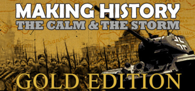 Making History: The Calm and the Storm Gold Edition (Steam Key)