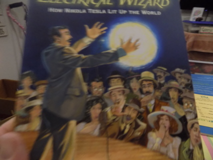 Cardboard biograhies Electrical  Wizard How Nicholas Tesla lit up the World