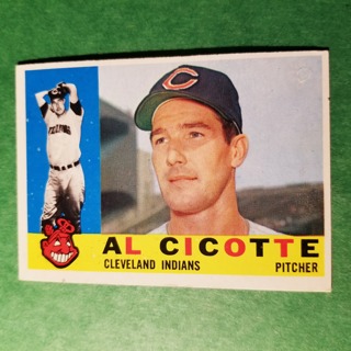 1960 - TOPPS EXMT - NRMT BASEBALL CARD NO. 473 - AL CICOTTE - INDIANS