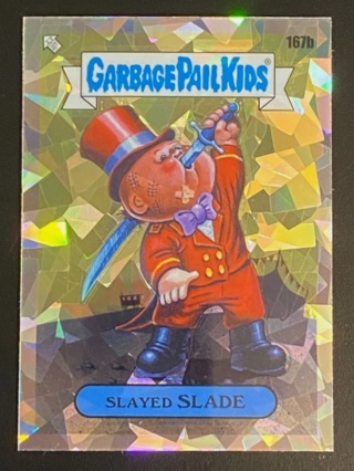 Garbage Pail Kids CHROME Series 5 - Slayed Slade #167a ATOMIC Refractor 2022