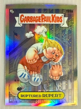 Garbage Pail Kids CHROME Series 5 - Ruptured Rupert #199a REFRACTOR Foil 2022