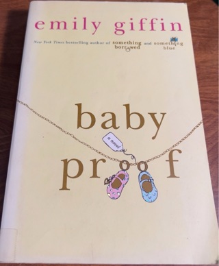 Baby Proof by Emily Giffin 