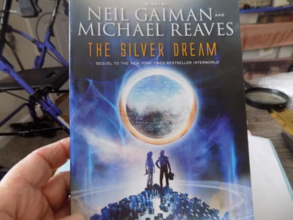 The Silver Dream by neil Gaiman & Michael Reves sequel to Interworld