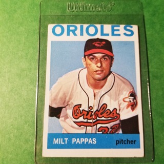 1964 - TOPPS BASEBALL CARD NO. 45 - MILT PAPPAS - ORIOLES - EXMT+