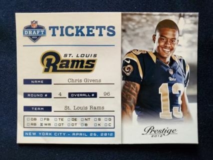 2012 Panini Prestige NFL Draft Tickets Chris Givens