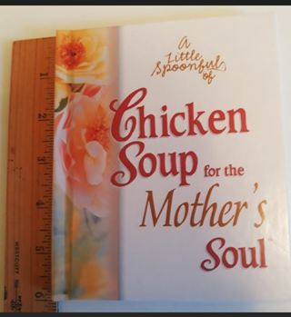 A Little Spoonful of Chicken Soup for the Mother's Soul book