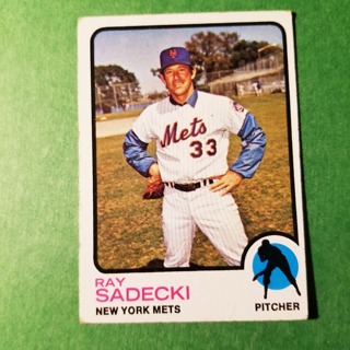 1973 - TOPPS BASEBALL CARD NO. 283 - RAY SADECKI - METS