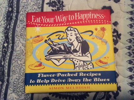 Eat Your Way to Happiness recipe book