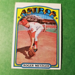  1972 - TOPPS BASEBALL CARD NO. 217 - ROGER METZGER - ASTROS