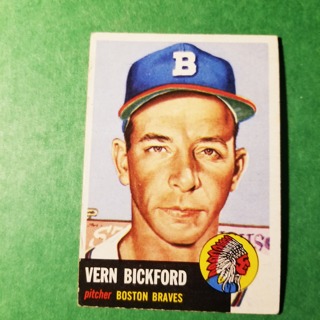 1953 - TOPPS BASEBALL CARD NO. 161 - VERN BICKFORD - BRAVES