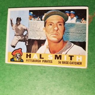 1960 - TOPPS BASEBALL CARD NO. 48 - HAL SMITH - PIRATES