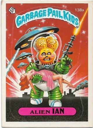 1986 TOPPS GARBAGE PAIL KIDS ALIEN IAN CARD