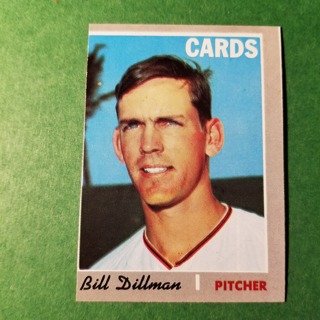 1970 - TOPPS BASEBALL CARD NO. 386 - BILL DILLMAN - CARDINALS