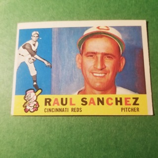 1960 - TOPPS EXMT - NRMT BASEBALL - CARD NO - 311 -  RAUL SANCHEZ  - REDS