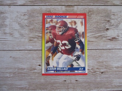 Score 1990 Rookie Aaron Wallace OLB football trading card # 620