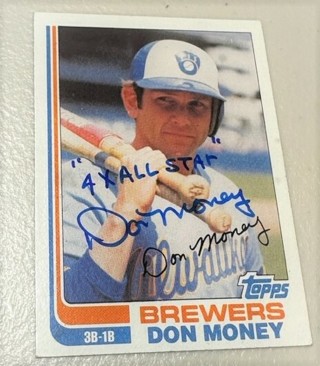 Autographed 1982 Topps #709 Don Money Milwaukee Brewers/4 X All Star Inscription