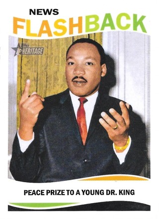 2013 Topps Heritage News Flashbacks #MLK Dr. Martin Luther King Jr.