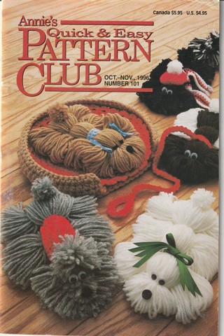 Annie's Quick & Easy Pattern Club Magazine: Crochet, Sewing, Cross Stitch, Knitting #101