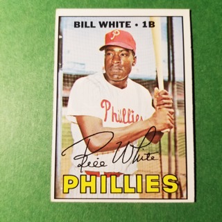 1967 - TOPPS BASEBALL CARD NO. 290 - BILL WHITE - PHILLIES - EXMT/NRMT/MT. - READ