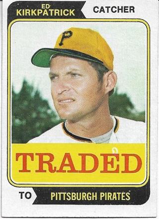 1974 TOPPS TRADED ED KIRKPATRICK CARD