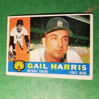 1960 - TOPPS BASEBALL CARD NO. 152 - GAIL HARRIS - TIGERS