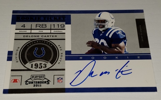 ♨️♨️ 2011 Playoff Contenders Delone Carter RC Rookie Ticket Auto Autograph #236 Colts ♨️♨️