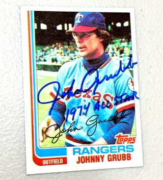 Autographed Johnny Grubb - 1982 Topps #496 - Texas Rangers Baseball Card 1974 All Star Inscription 